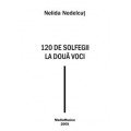 Nedelcut Nelida , 120 Solfegii la două voci